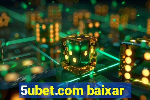 5ubet.com baixar